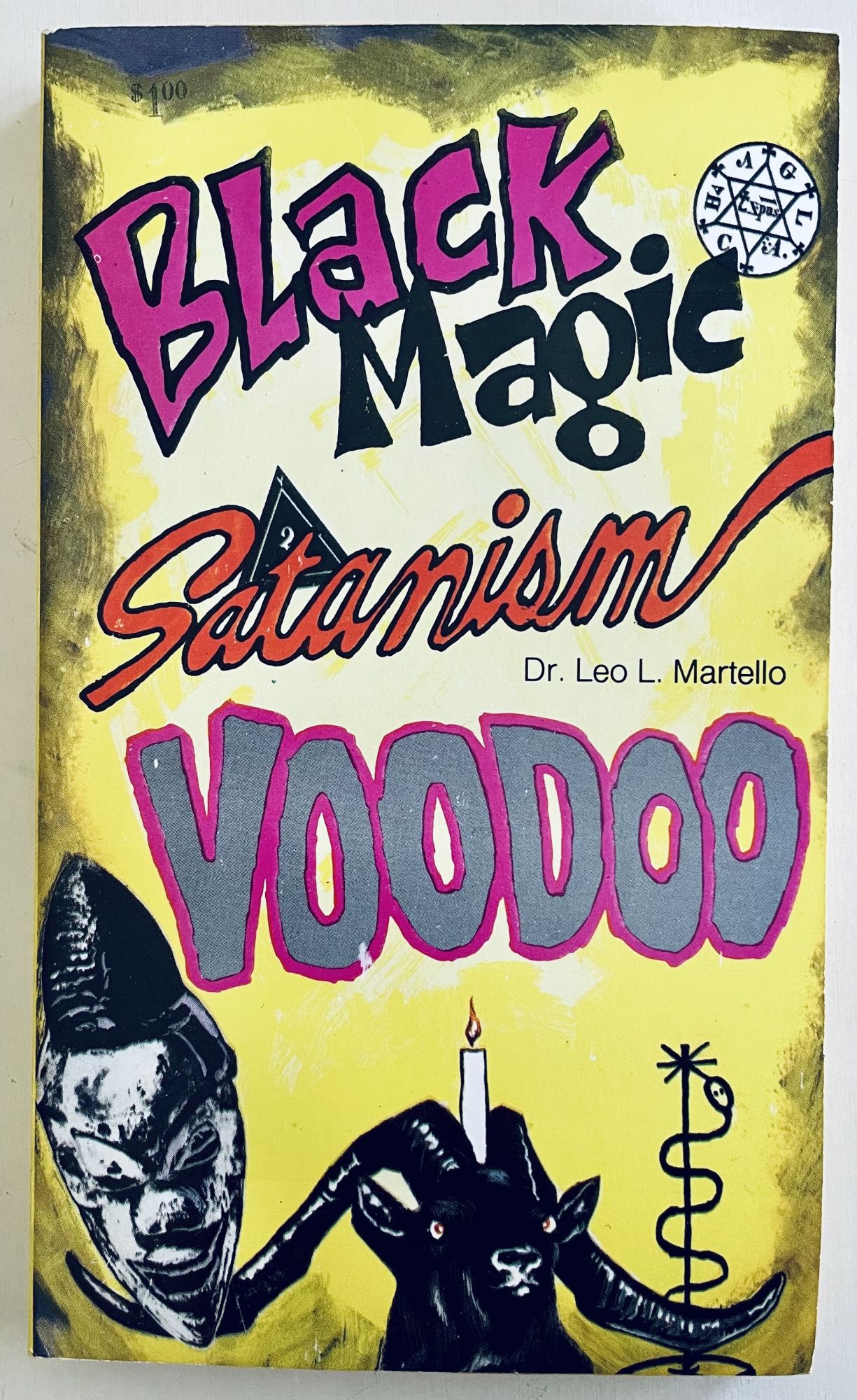 Item #10580 Black Magic, Satanism, & Voodoo. Leo Louis Martello, Dr.