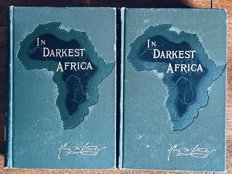 Item #10657 In Darkest Africa: or the Quest, Rescue, and Retreat of Emin, Governor of Equatoria...
