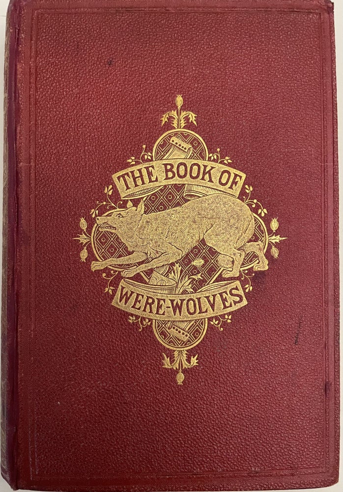 Item #10978 The Book of Were-wolves: Being An Account of a Terrible Superstition. Sabine...