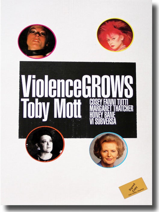 Item #11219 Violence Grows [Artist Book dedicated to Margaret Thatcher, Honey Bane, Cosey Fanni Tutti, and Vi Subversa]. Toby Mott.