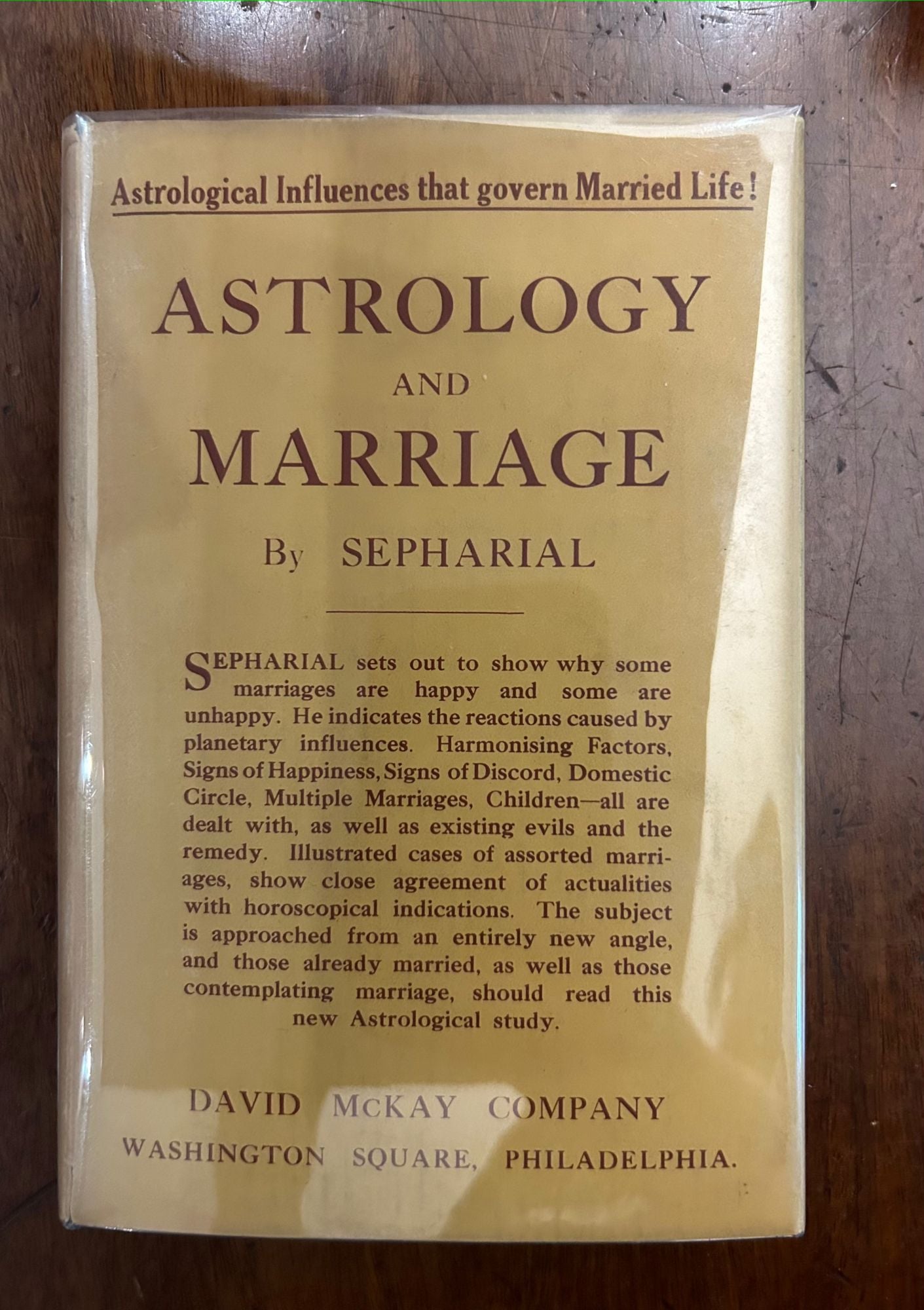 Item #11237 Astrology and Marriage: The Influence of Planetary Action in Courtship and Married Life. A Constructive and Critical Work. Sepharial, pseudonym Dr. Walter Gorn Old.