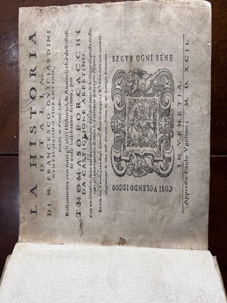 La Historia D'Italia. Divisa in venti Libri. Riscontrata con tutti gli altri historici, & Auttori, che dell'istesse cose habiano scritto, per Tomaso Porcacchi da Castiglione Arretino