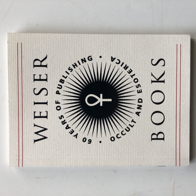 Item #11330 Weiser Books - 60 Years of Publishing Occult and Esoterica. Weiser / Red Wheel