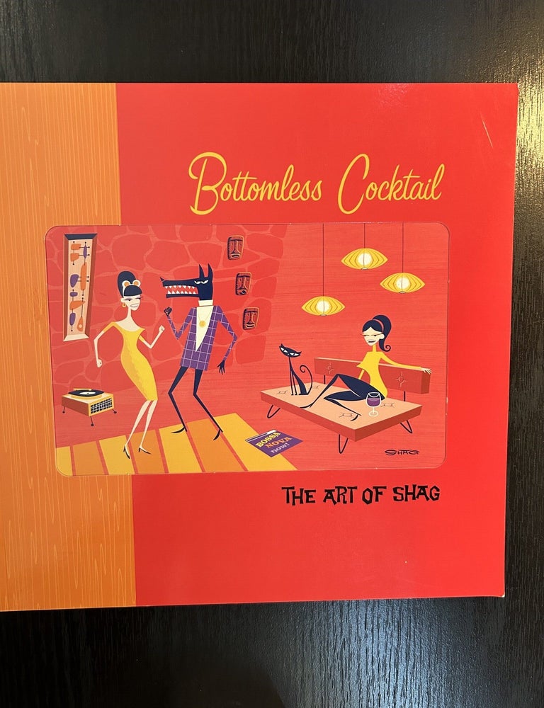 Item #12040 Bottomless Cocktail: The Art of Shag