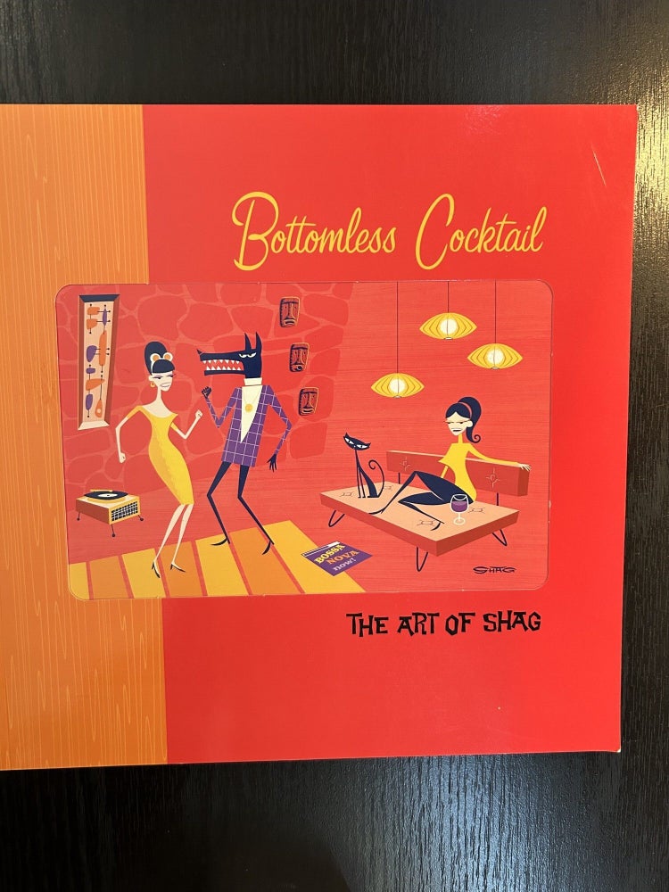Item #12040 Bottomless Cocktail: The Art of Shag