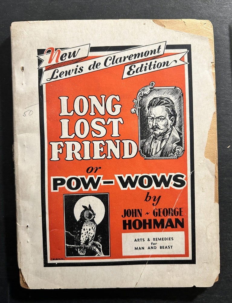 Item #13697 John George Hohman's Long Lost Friend or Pow-wows. John George Hohman