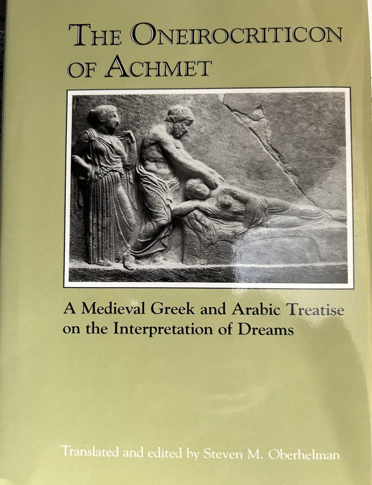 Item #13777 The Oneirocriticon of Achmet: A Medieval Greek and Arabic Treatise on the...