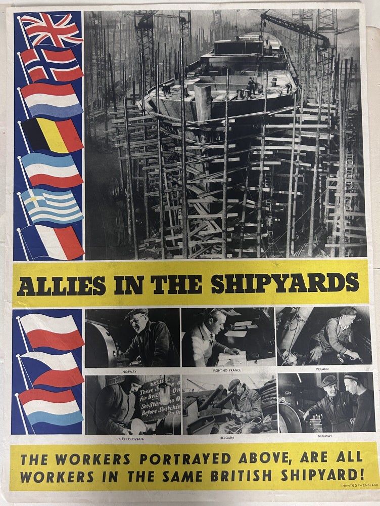 Item #13895 Allies in the Shipyard: The Workers Portrayed Above, are All Workers in the Same...