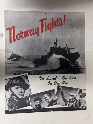 World War II Norwegian Naval_Resistance Poster Collection: Sabotage in Norway-Plagues the Nazis! // together with Norway Fights! // Norway Resists on the Home Front // Norwegian Sailors on the Seven Seas // Norway...-A Fighting Ally [5 Posters]