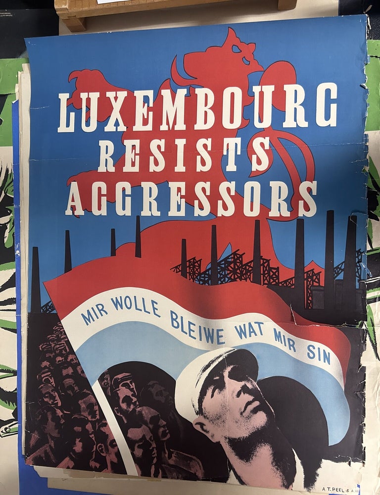 Item #13923 Luxembourg Resists Aggressors. A. T. Peel, lithographer, Anton&iacute;n Pelc