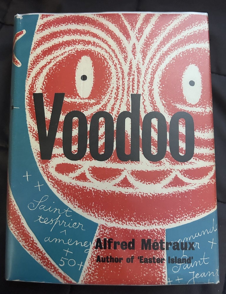 Item #13989 Voodoo in Haiti. Alfred M&eacute;traux