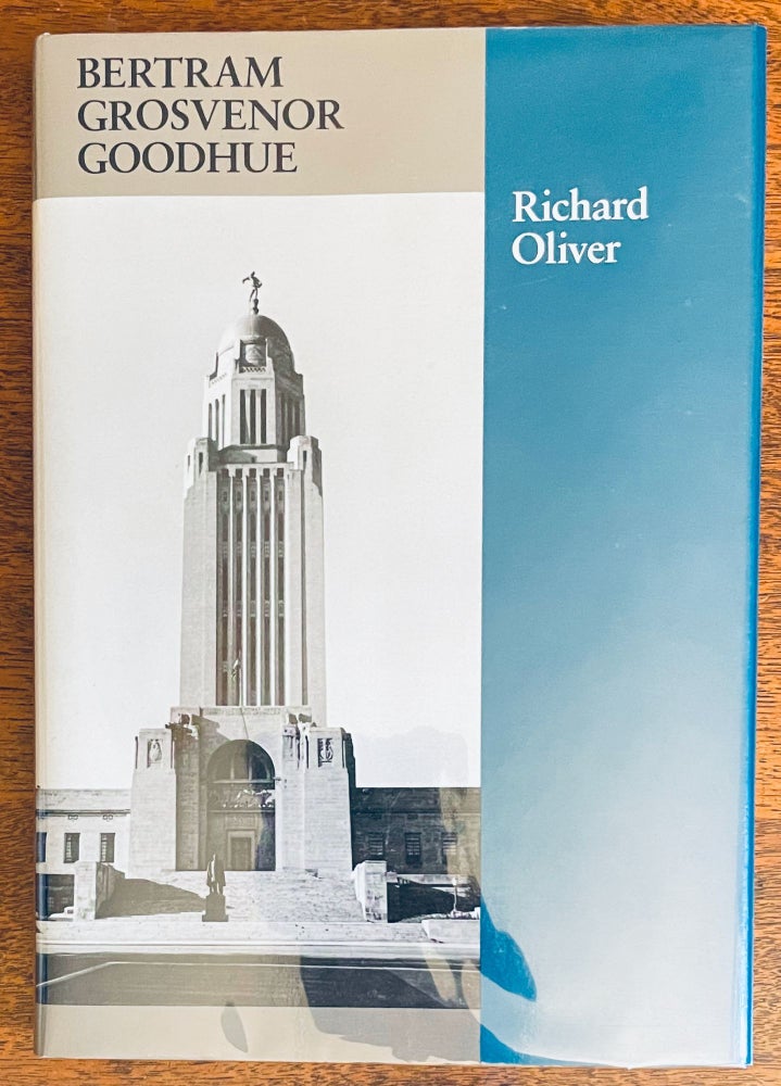 Item #5713 Bertram Grosvenor Goodhue [American Monograph Series]. Richard Oliver, Robert A. M. Stern