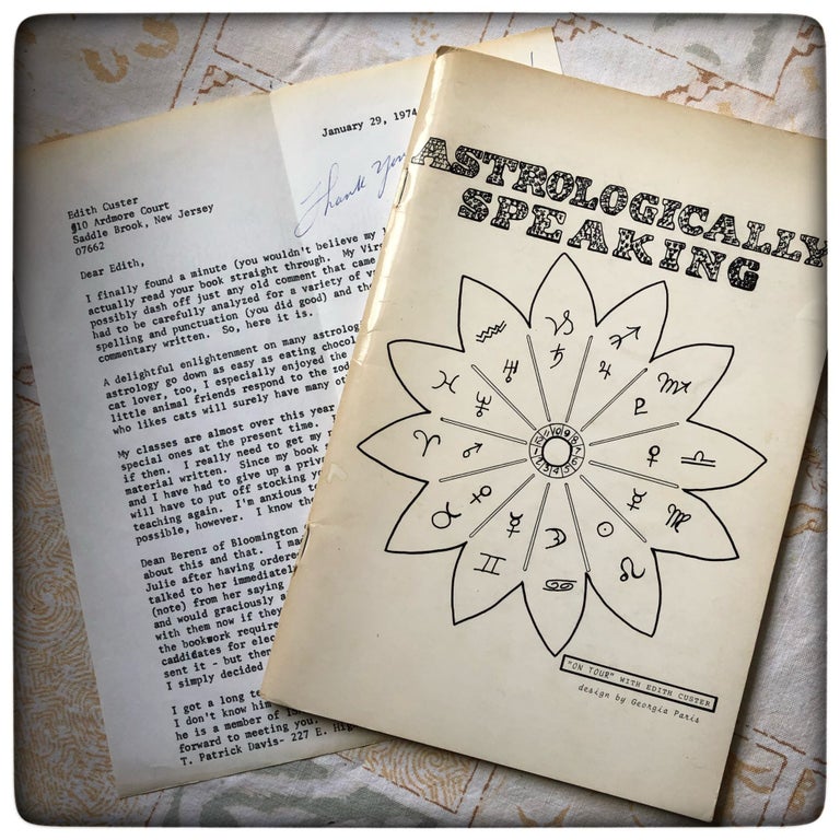 Item #9923 Astrologically Speaking. Edith Custer, Georgia Paris, Janice Van Gelder, designer